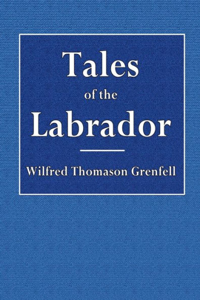 Tales of the Labrador