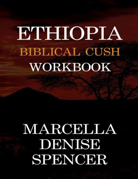 Ethiopia Biblical Cush Workbook