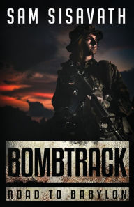 Title: Bombtrack, Author: Sam Sisavath