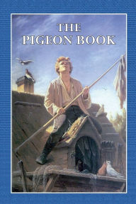 Title: The Pigeon Book, Author: A. H. Osman