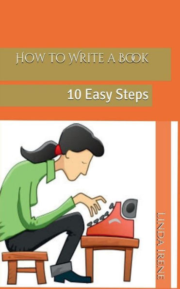 How to Write a Book, 10 Easy Steps