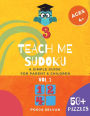 Teach Me Sudoku: A Simple Guide For Parent & Children