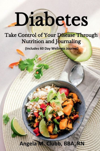 Diabetes: Take Control of Your Disease Through Nutrition and Journaling