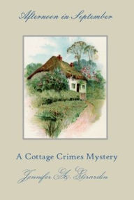 Title: Afternoon in September: A Moriston House Mystery, Author: Jennifer Girardin