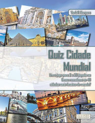 Title: Quiz Cidade Mundial Livro jogo para 2 a 20 jogadores Quem reconhece as 40 cidades mais bonitas do mundo?, Author: York P. Herpers