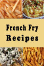 French Fry Recipes