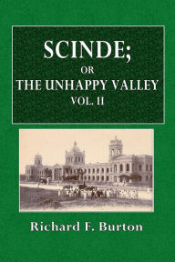 Title: Scinde; or, The Unhappy Valley Vol. II, Author: Richard F. Burton