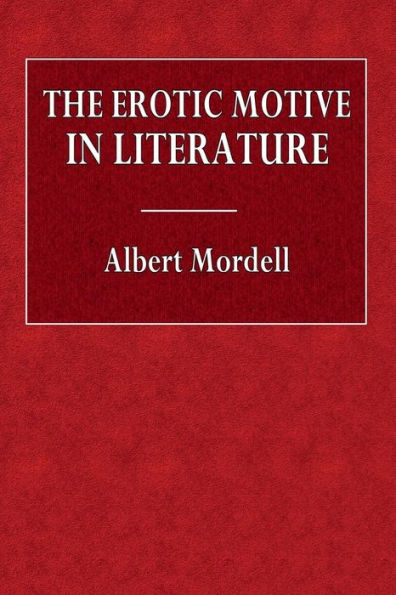 The Erotic Motive Literature