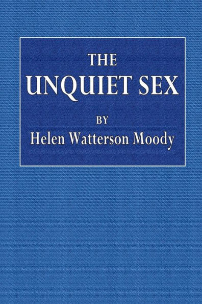 The Unquiet Sex