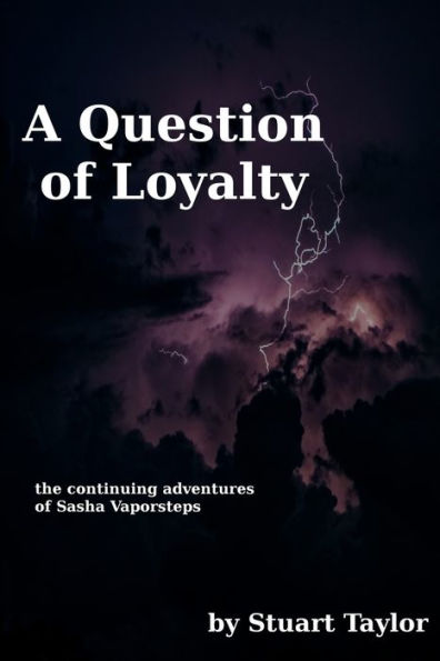 A Question of Loyalty