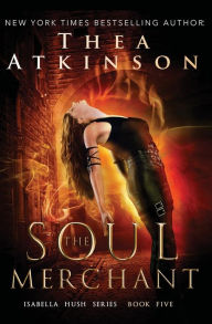 Title: Soul Merchant, Author: Thea Atkinson