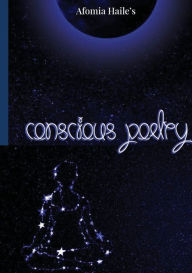 Title: Conscious Poetry, Author: Afomia Haile