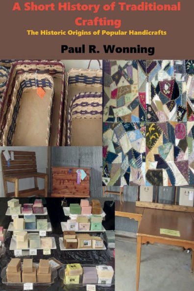 A Short History of Traditional Crafting: The Historic Origins of Popular Handicrafts