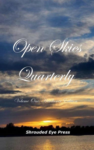 Open Skies Quarterly, Volume One