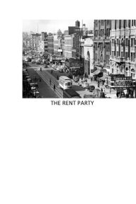 Title: The Rent Party, Author: Stefanie Moss