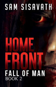 Title: Homefront: A Post-Apocalyptic Horror Survival Thriller, Author: Sam Sisavath