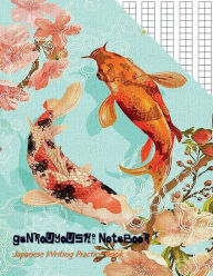 Japanese Writing Practice Book GENKOUYOUSHI NOTEBOOK - Red Koi Fish Pattern: Kawaii Japanese Language Handwriting Workbook - Genkouyoushi Paper for Kanji, Hiragana & Katakana Characters 120 Pages