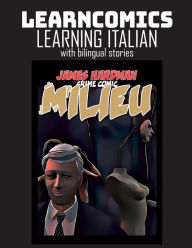 Title: Learncomics Learning Italian with bilingual stories Milieu Crime Comic, Author: James Hardman