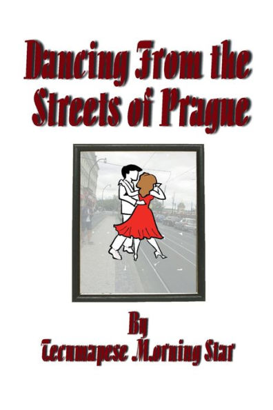 Dancing From the Streets of Prague