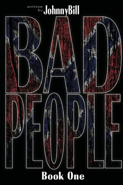 Bad People: Book 1: by Johnny Bill, Paperback | Barnes & Noble®