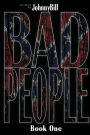 Bad People: Book 1:
