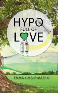 Title: Hypo Full of Love, Author: Emma Kimble-Maerki