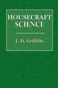 Title: Housecraft Science, Author: E. D. Griffiths