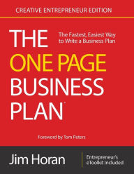 Title: The One Page Business Plan for the Creative Entrepreneur: The Fastest, Easiest Way to Write a Business Plan, Author: Jim Horan