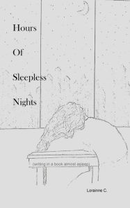 Title: Hours Of Sleepless Nights: writing in a book almost asleep, Author: Adrianna Centeno
