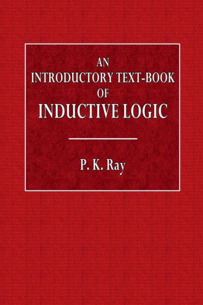 An Introductory Text-Book of Inductive Logic