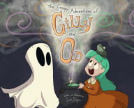 Title: The Creepy Adventures of Gilly and Od, Author: Erin Duggins