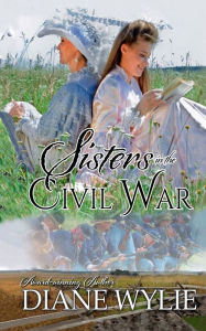 Title: Sisters in the Civil War, Author: Diane Wylie