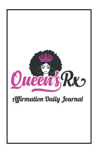 Title: 365 Day Affirmations For Queens Journal, Author: Marci Millsap