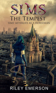 Title: Sims the Tempest: Sims' afterlife as a Horseman, Author: Riley Emerson