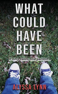 Title: What Could Have Been, Author: Alyssa Lynn