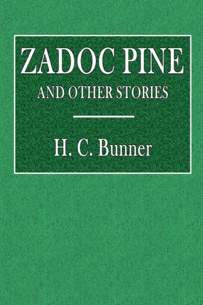 Zadoc Pine and Other Stories