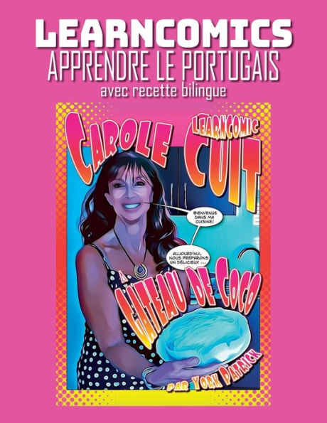 Learncomics Apprendre le portugais avec recette bilingue Carole Cuit Gï¿½teau de Coco