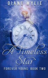 Title: A Timeless Star, Author: Diane Wylie