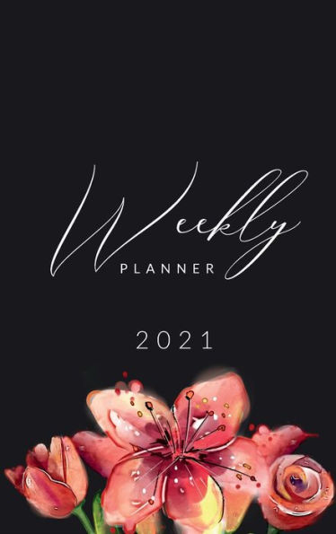 2021 Weekly Planner: Weekly and Monthly Calendar . Organizer and Agenda Planner with US Holidays . Red Flowers Design