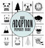 Our Adoption Memory Book: A Modern Keepsake Baby Child Journal with Prompts for Adoptive Families Scandinavian Theme