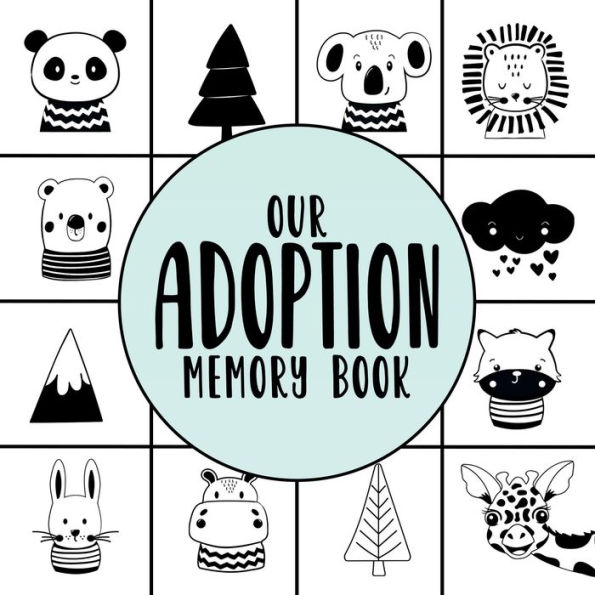 Our Adoption Memory Book: A Modern Keepsake Baby Child Journal with Prompts for Adoptive Families Scandinavian Theme