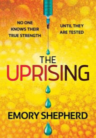 Title: The Uprising, Author: Emory Shepherd