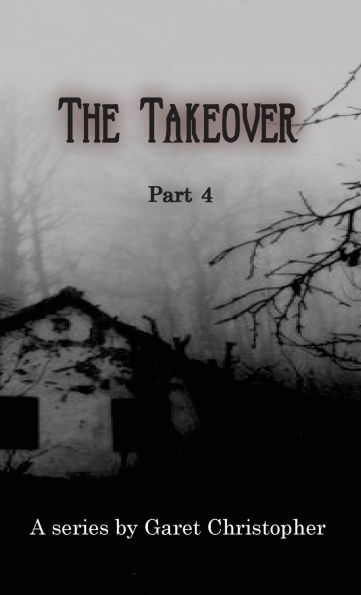 The Takeover Part 4