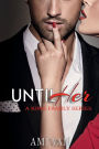 Until Her