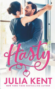 Title: Hasty, Author: Julia Kent