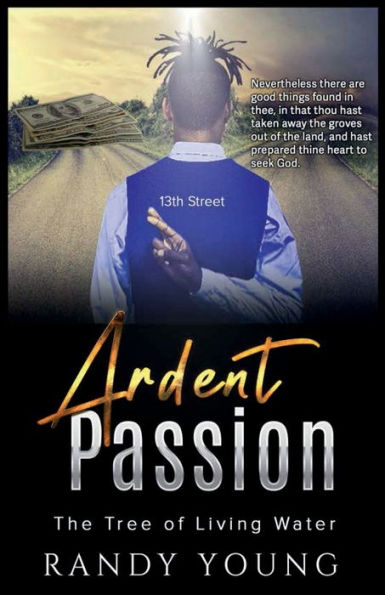 Ardent Passion -vs- The Tree of Living Water