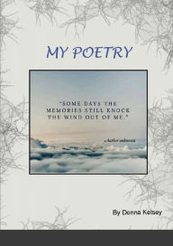 Title: My Poetry, Author: Donna Kelsey