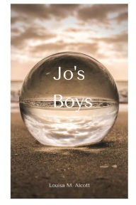 Title: Jo's Boys, Author: Louisa May Alcott