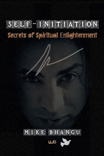 Self-Initiation: secrets of spiritual enlightenment