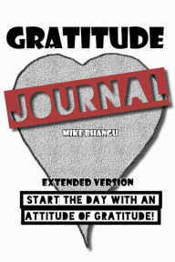 Title: Gratitude Journal: Extended Version, Author: Mike Bhangu